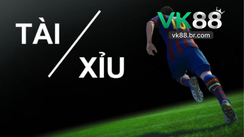 Kèo Tài Xỉu Tại VK88