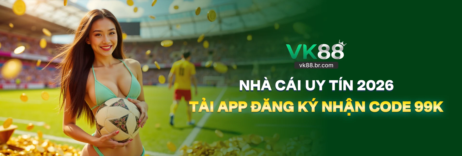 Vk88 nhà cái uy tín 2026 tải app đăng ký nhận code